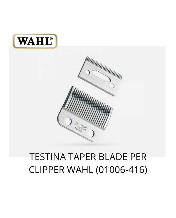 WAHL TESTINA STANDARD TAPER 01006-416